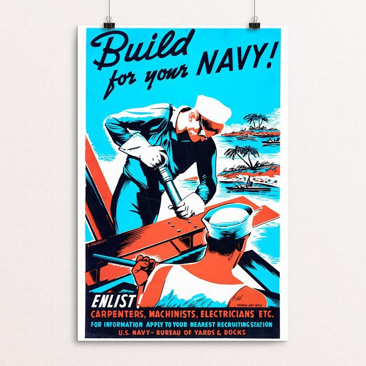 Build for your Navy! Enlist! by Robert Muchley