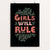 Girls will Rule by Lydia Hess