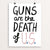 Guns are the Death of U.S. by Crystal Sacca