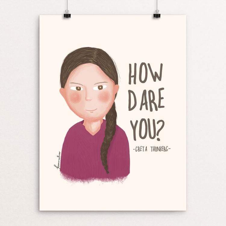 How Dare You! by Kamalia Rahman