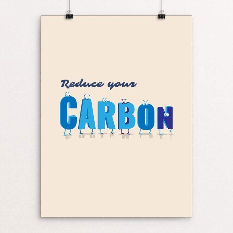 Reduce your carbon footprint. by Christopher Wachter