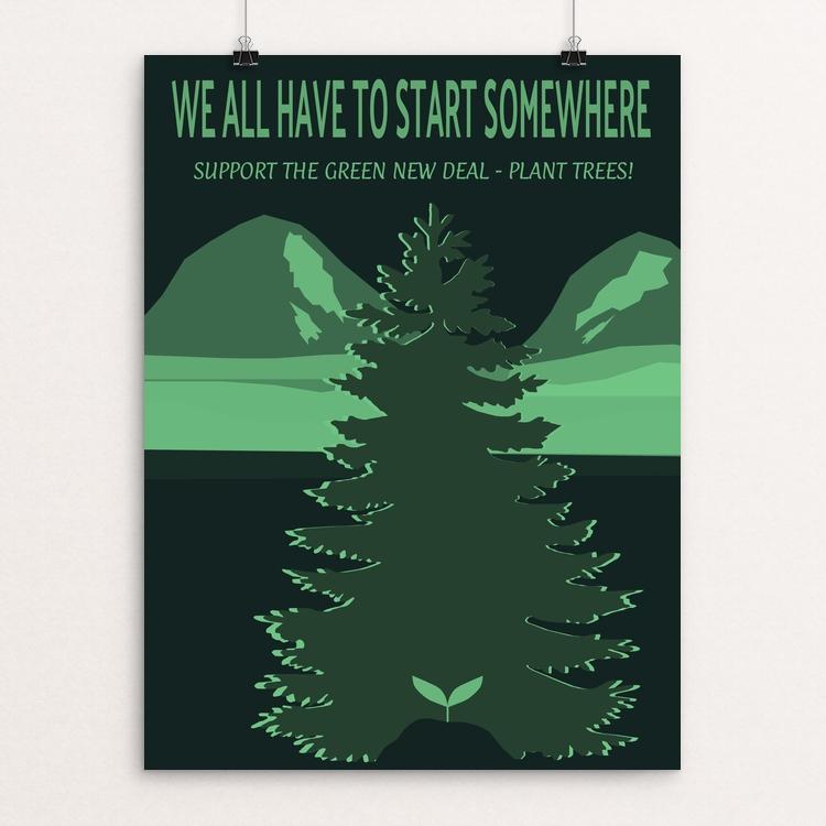 Reforestation: We All Have To Start Somewhere by Kennedy Moore