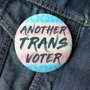Another Trans Voter Hemp Button by Christopher Wachter