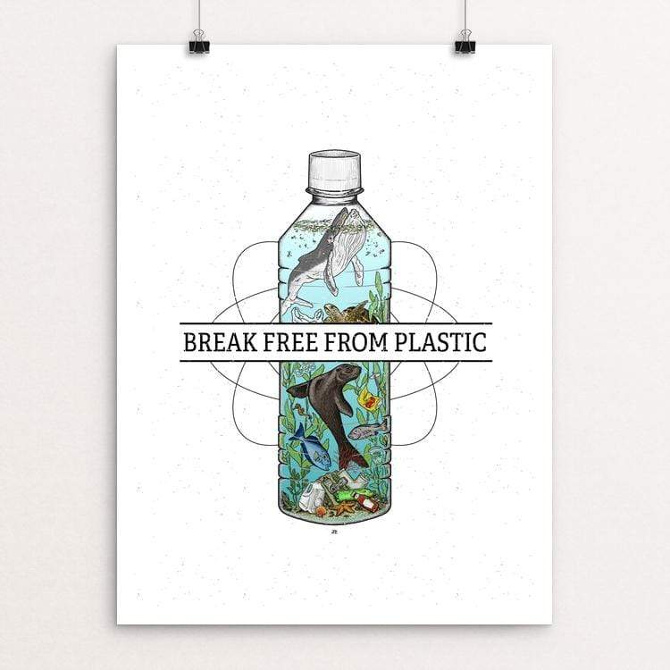 Break Free From Plastic by Jesse Pascarella
