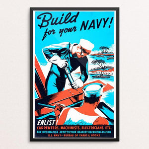 Build for your Navy! Enlist! by Robert Muchley