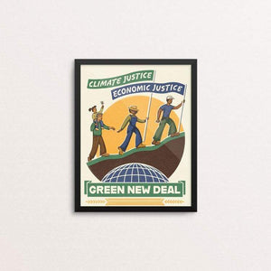 Climate Justice is Economic Justice by Kate Leib 8" by 10" Print / Framed Print Green New Deal