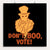 Don't Boo, Vote! by Brixton Doyle