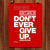Don't Ever Give Up by Andrew Lynne
