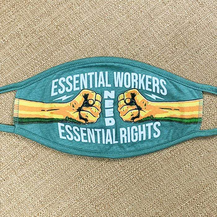 Essential Workers Need Essential Rights Face Mask by Roberlan Paresqui