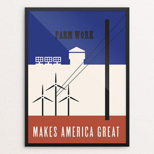 Farm Work Makes America Great by Kyle Werstein