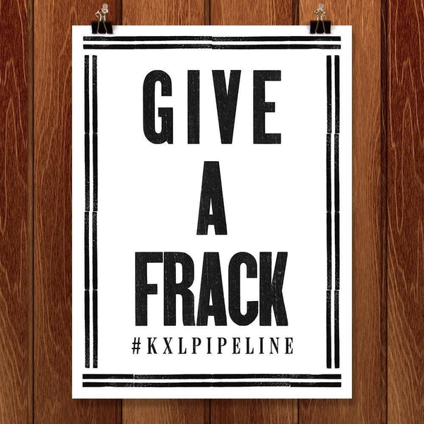 Give A Frack by Mr. Furious