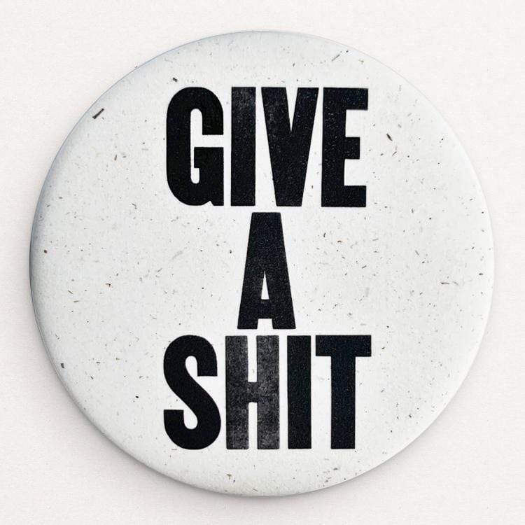 Give A Shit Hemp Button by Mister Furious