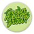 Green Means Grow! Button by David Hays