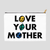 Love Your Mother Accessory Bag by Erica Dixon