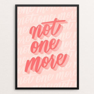 Not One More by Brianna Schmall
