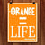 Orange Equals Life by Jeremy Monroe