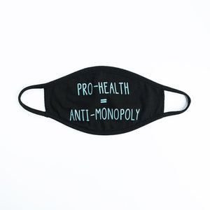 Pro-Health = Anti-Monopoly Face Mask by Holly Savas
