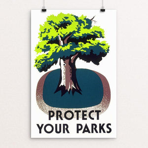 Protect Your Parks by Stanley Thomas Clough