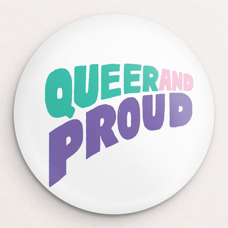Queer and Proud Button by Sindy Jireh Garcia