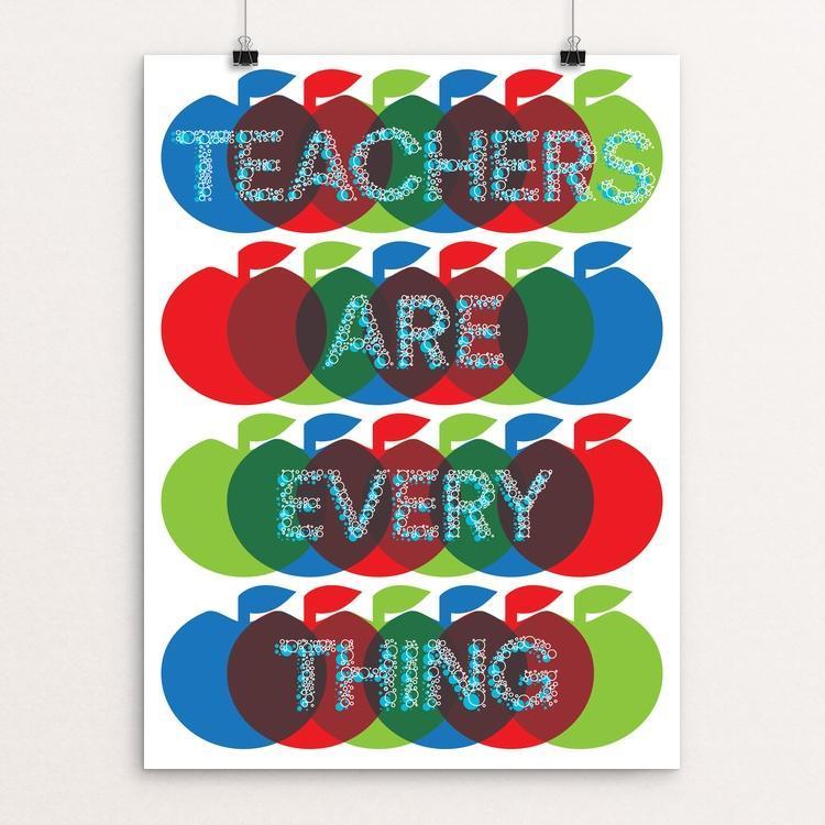 Teachers Are Everything by Trevor Messersmith