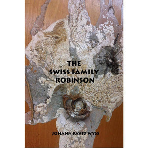 The Swiss Family Robinson by Doug Stuber