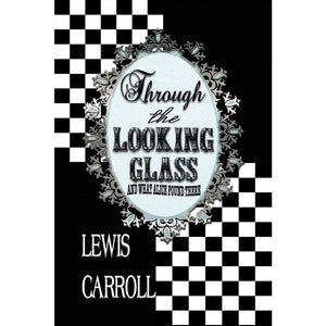 Through the Looking Glass by C A Speakman