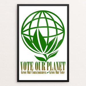 Vote Our Planet - Grow Our Vote by Jerry Leibowitz