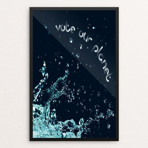 Vote Our Planet Water – Splash by Bryan Bromstrup