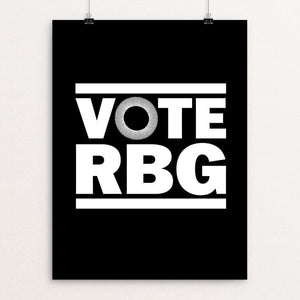VOTE RBG Poster by Mark Forton 18" by 24" Print / Unframed Print Creative Action Network