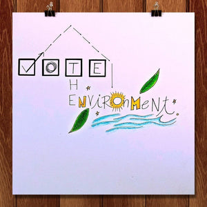 Vote the Environment by Alanna Murphy