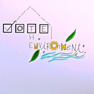 Vote the Environment by Alanna Murphy