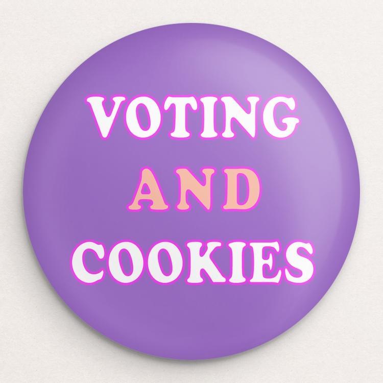Voting And Cookies Button by Holly Savas