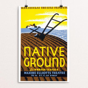 W.P.A. Federal Theatre Presents "Native Ground" Poster by Emanuel DeColas